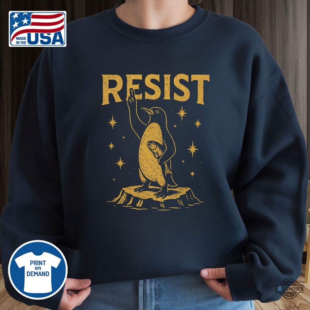 Penguins Resist Shirt Penguins Against Tariffs Tshirt 11 Penguins RESIST Shirt Penguins Against Tariffs Tshirt