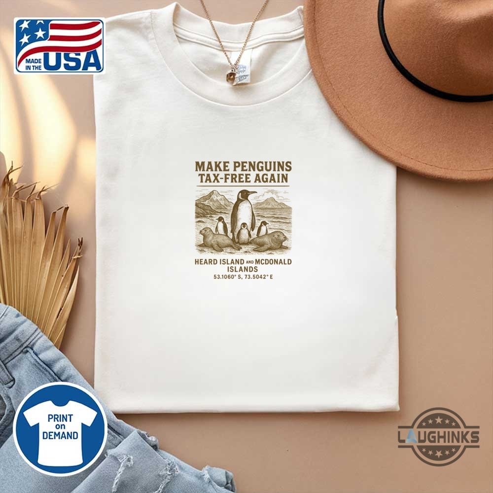 Make Penguins Tax Free Again Funny Tariffs Meme Shirt Anti Trump 19 Make Penguins Tax Free Again Funny Tariffs Meme Shirt Anti Trump