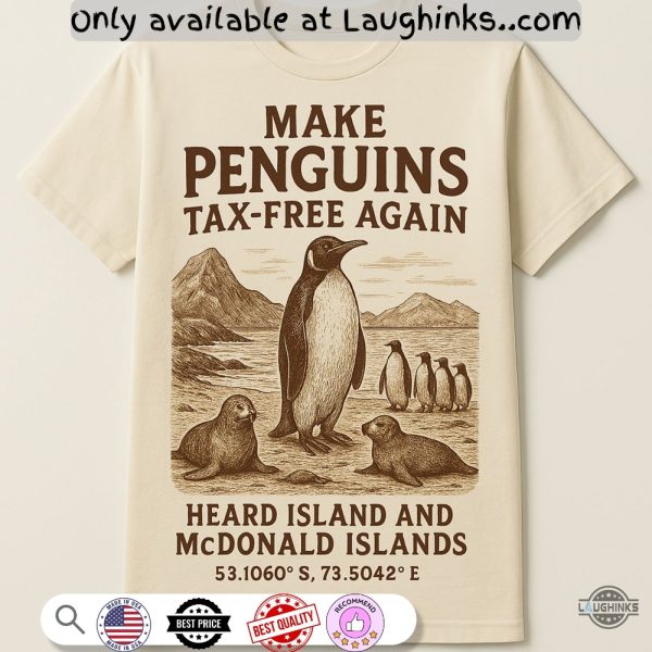 anti trump make penguins tax free again funny tariffs meme shirt