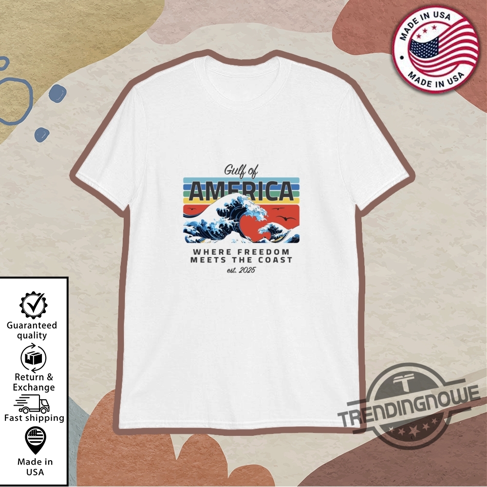 Gulf Of America Where Freedom Meets The Coast Shirt trendingnowe 1