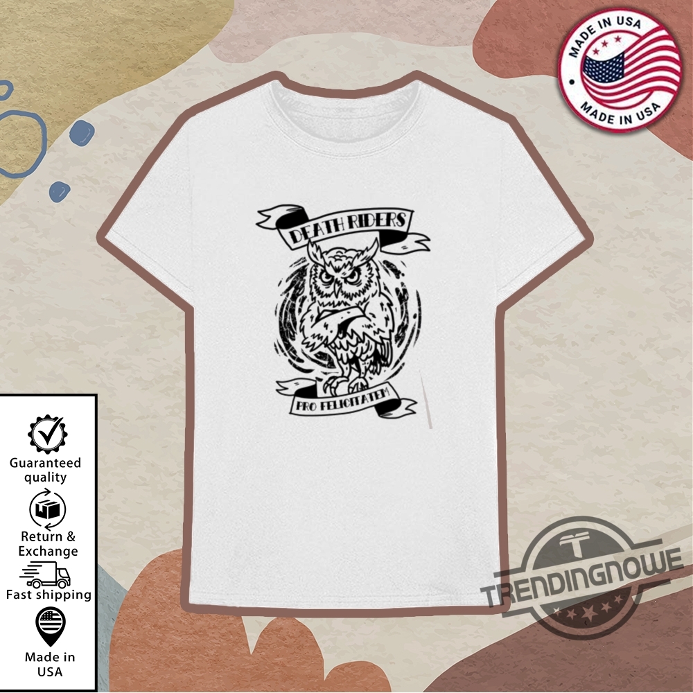 Death Riders Pro Felicitatum Shirt 10 Death Riders Pro Felicitatum Shirt