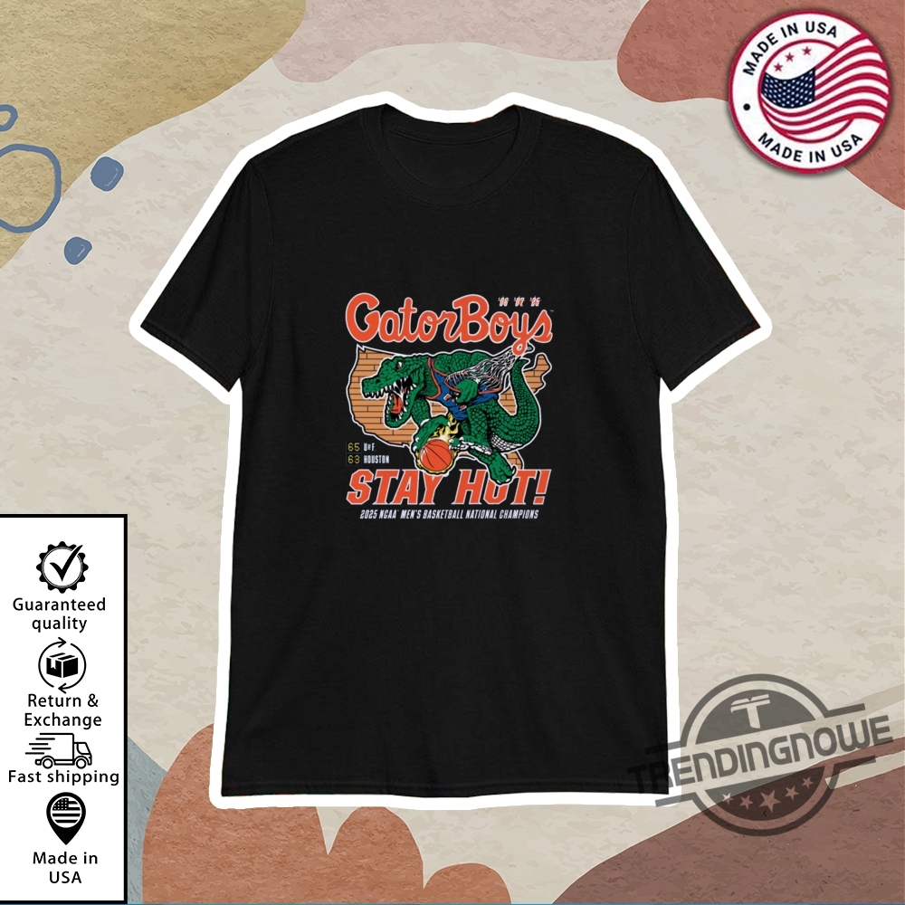 "Top Florida Gator Boys Stay Hot 2025 Shirts for Fans" 5 2025 Gator Boys Stay Hot Shirt