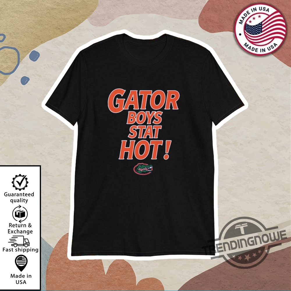 Florida Gator Boys Stay Hot T Shirts trendingnowe 1