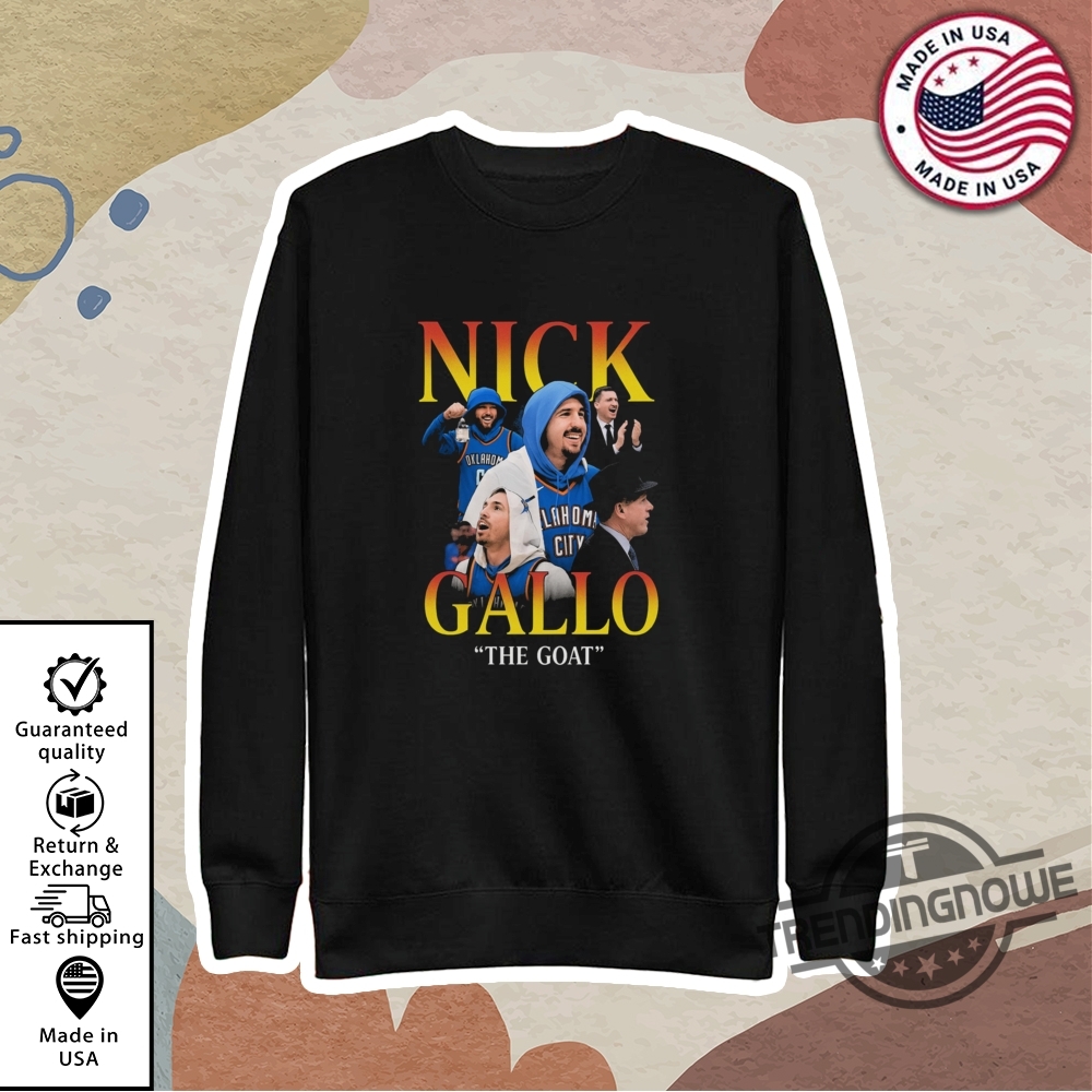 Nick Gallo Shirt Nick Gallo The Goat T Shirt 9 Nick Gallo Shirt Nick Gallo The Goat T Shirt