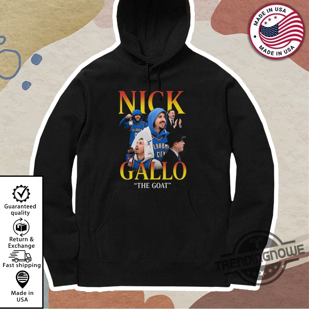 Nick Gallo Shirt Nick Gallo The Goat T Shirt 11 Nick Gallo Shirt Nick Gallo The Goat T Shirt