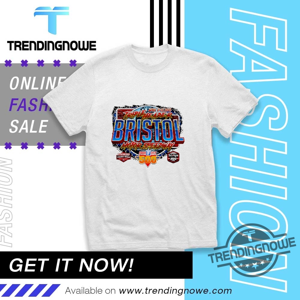 Food City 500 Triple Header Event Shirt trendingnowe 1
