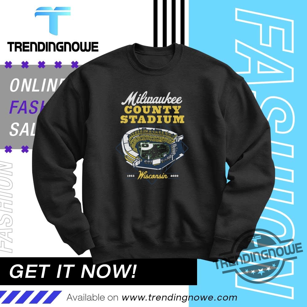 Milwaukee County Stadium Shirt 10 Milwaukee County Stadium Shirt