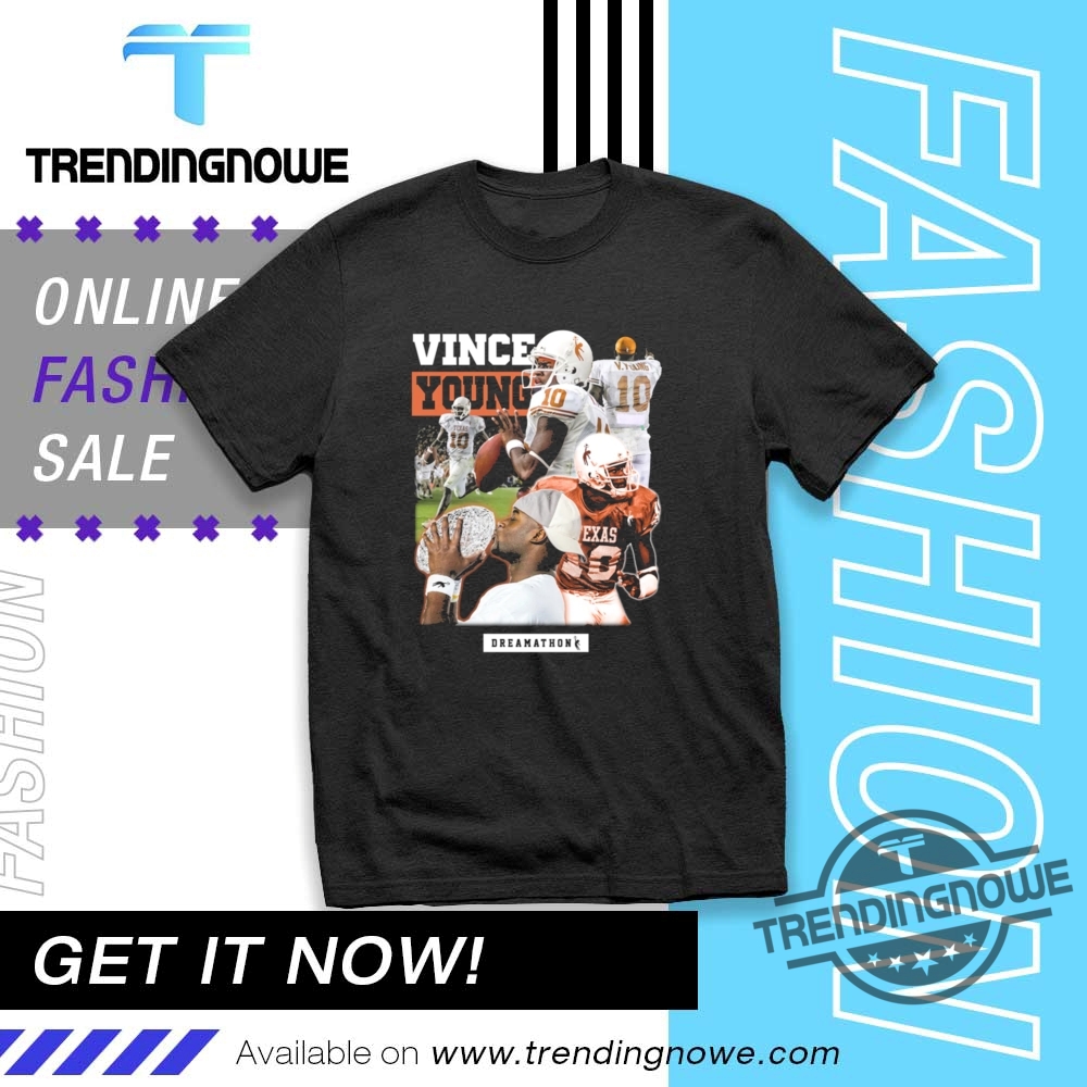 Texas Football Vince Young Dreamathon Shirt trendingnowe 1