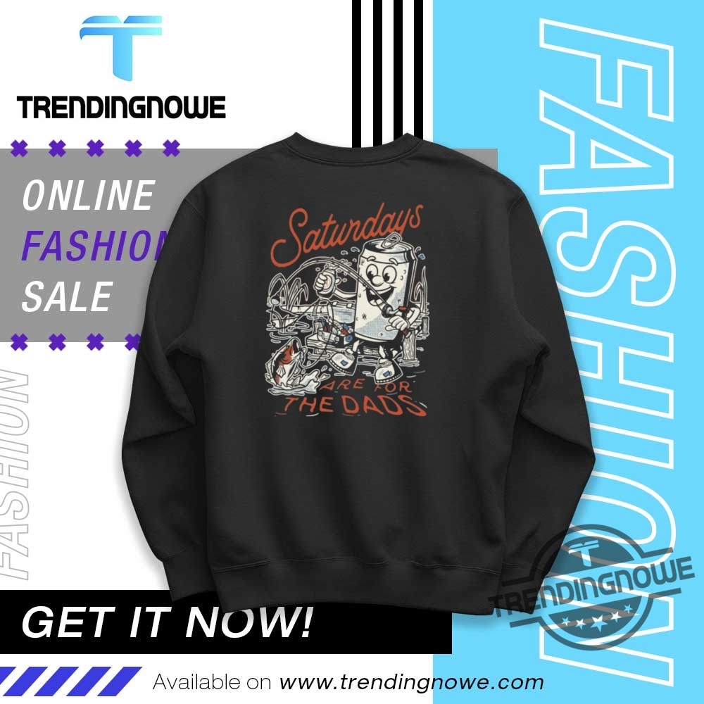 Barstool Saturdays Are For The Dads Fishing Shirt 10 Barstool Saturdays Are For The Dads Fishing Shirt