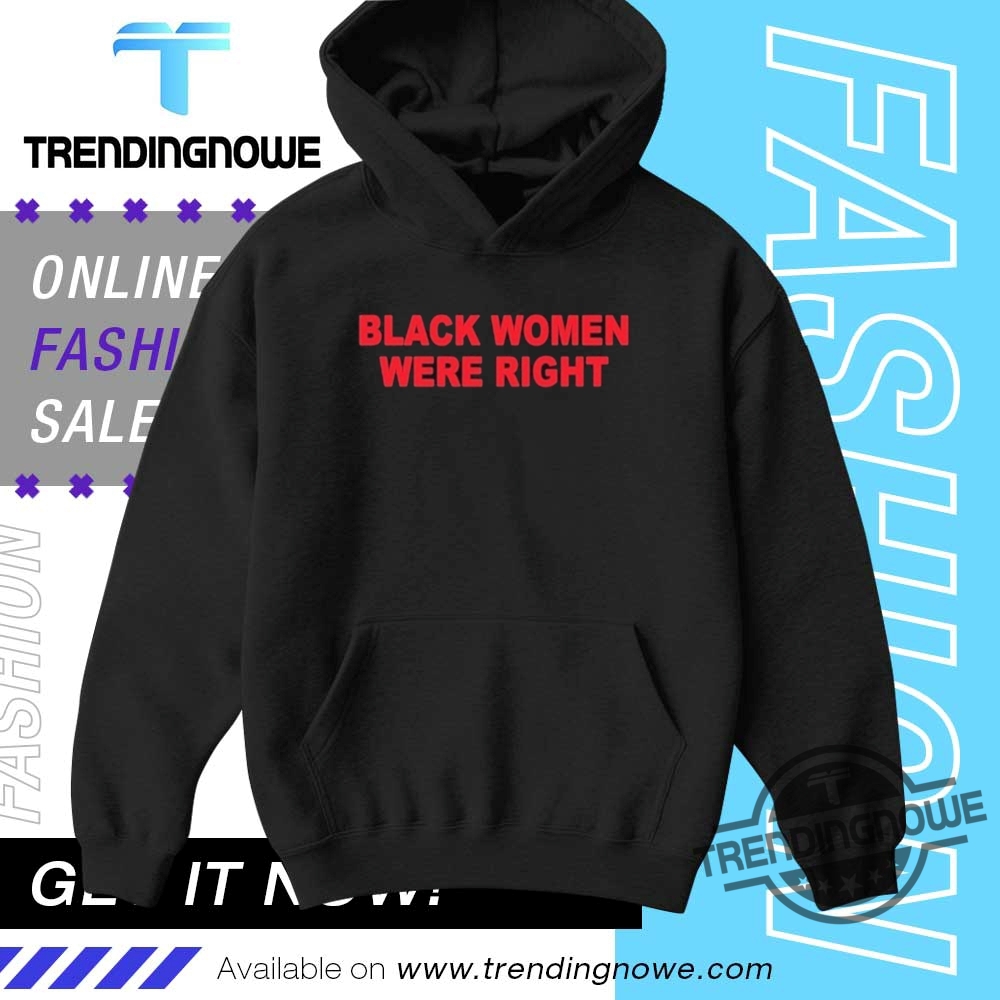 Snl Lizzo Black Women Were Right Shirt 9 SNL Lizzo Black Women Were Right Shirt