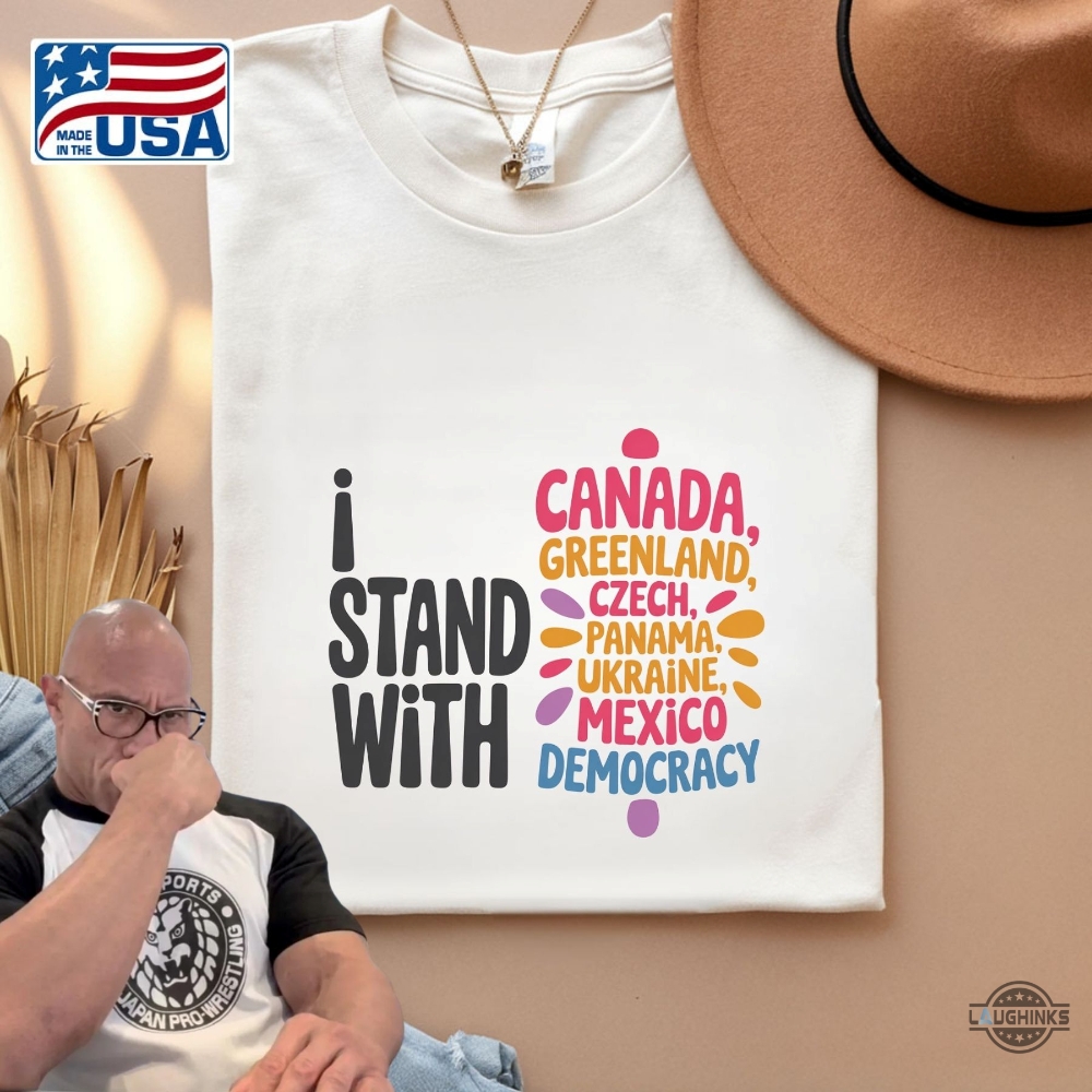 Anti Trump I Stand With Canada Greenland Mexico Panama Gaza Ukraine Democracy Shirt 13 Anti Trump I Stand With Canada Greenland Mexico Panama Gaza Ukraine Democracy Shirt