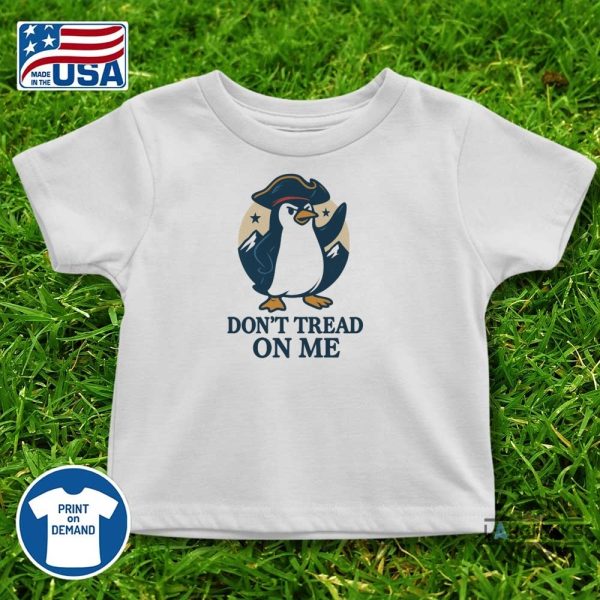 dont tread on me penguin anti trump shirt