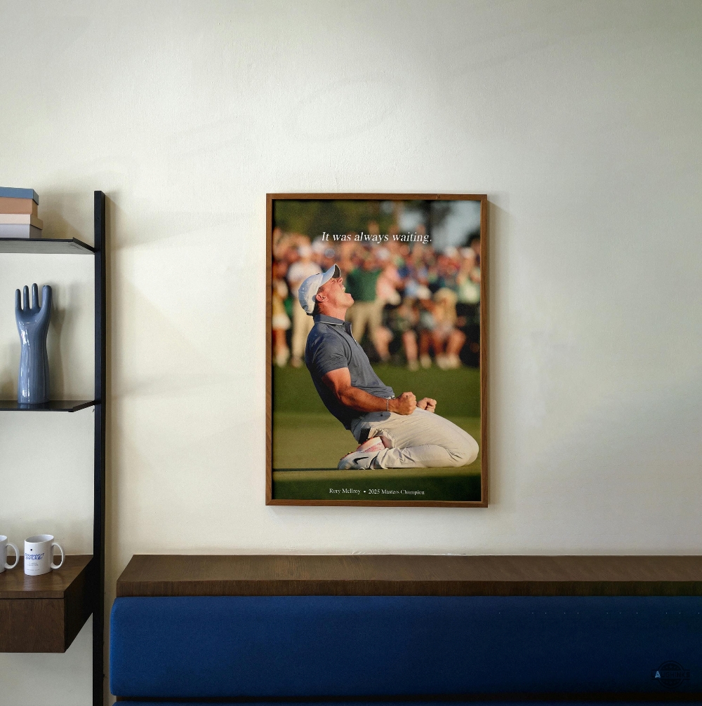 Rory Mcilroy 2025 Masters It Was Always Waiting Golf Champion Framed Poster 11 Rory McIlroy 2025 Masters It was always waiting Golf Champion Framed Poster