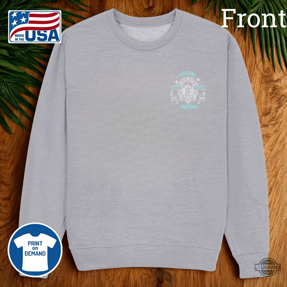 Haunted Mansion Disneyland Resort T Shirt Hoodie Sweatshirt 8 HAUNTED MANSION DISNEYLAND Resort T Shirt Hoodie Sweatshirt