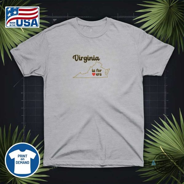 virginia is for lovers shirt