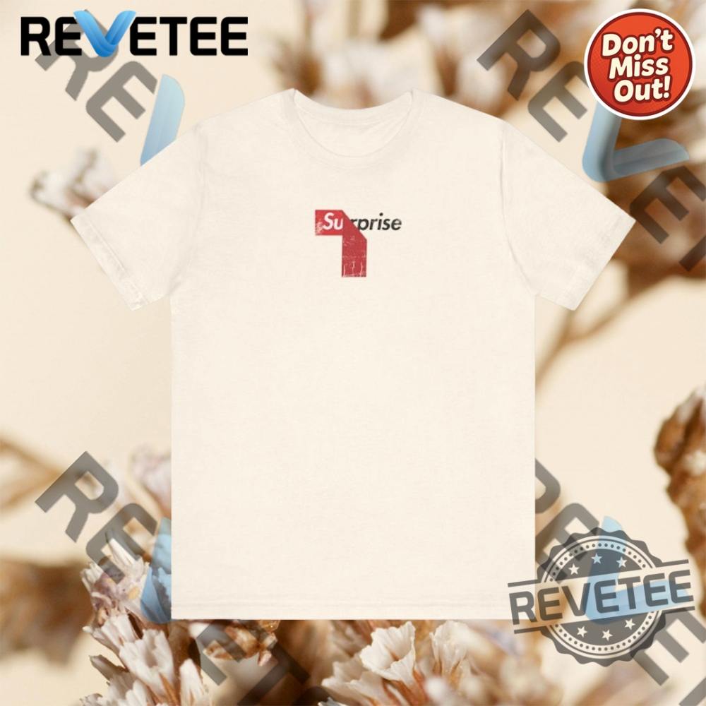 Surprise Supreme Graphic Tshirt Minimalist Cool Gift For Him Or Her revetee 1