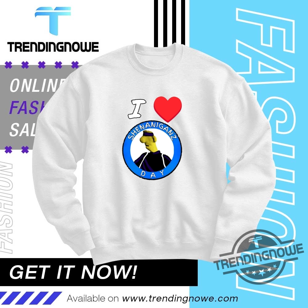 I Love Shenaniganz Day Shirt 10 I Love Shenaniganz Day Shirt