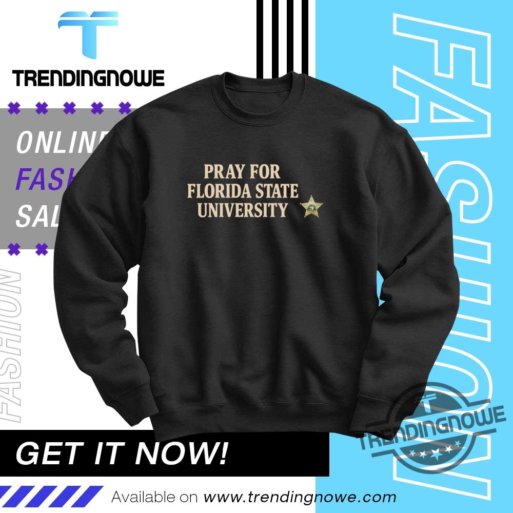 Official Pray For Florida State University Shirt 10 Official Pray For Florida State University Shirt