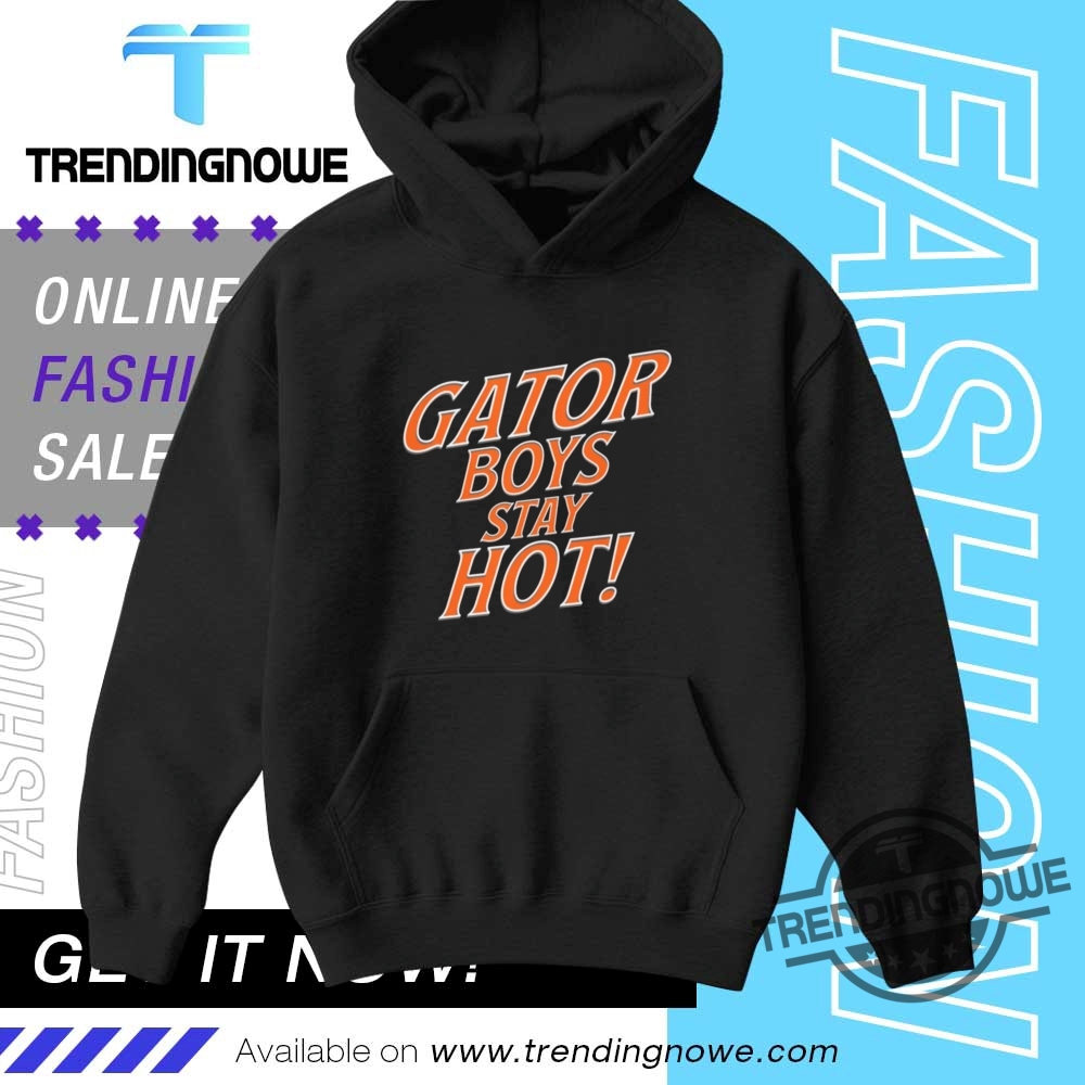 Gator Boys Stay Hot Matching Shirt 9 Gator Boys Stay Hot Matching Shirt
