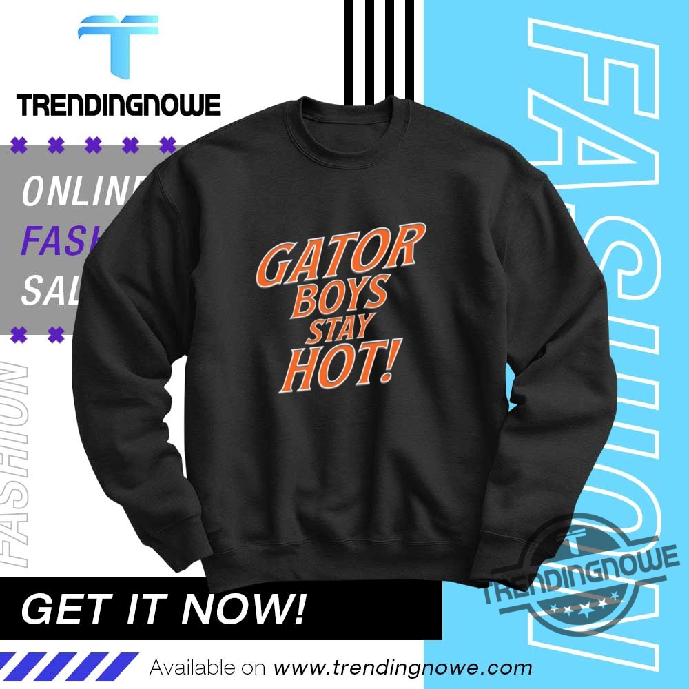 Gator Boys Stay Hot Matching Shirt 10 Gator Boys Stay Hot Matching Shirt