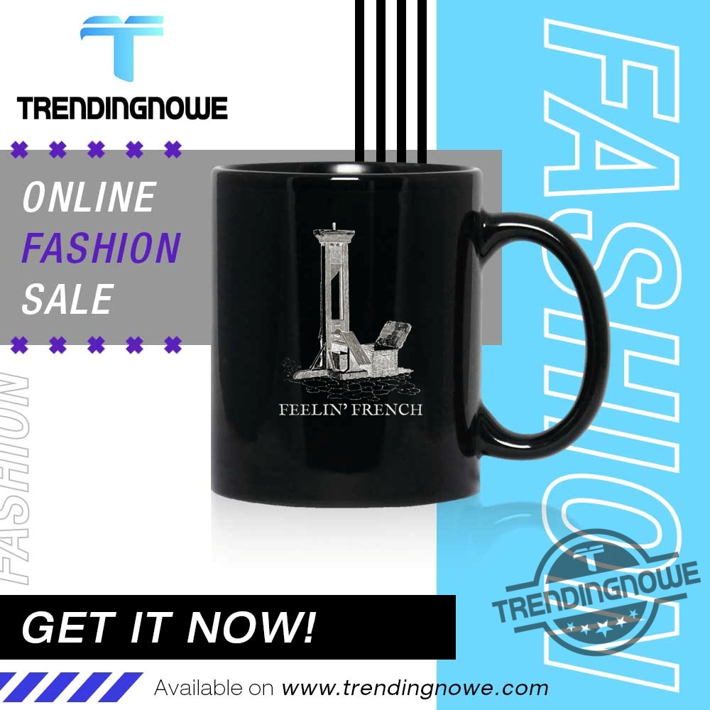 Feelin French Guillotine Shirt Eat The Rich T Shirt 11 Feelin French Guillotine Shirt Eat The Rich T Shirt