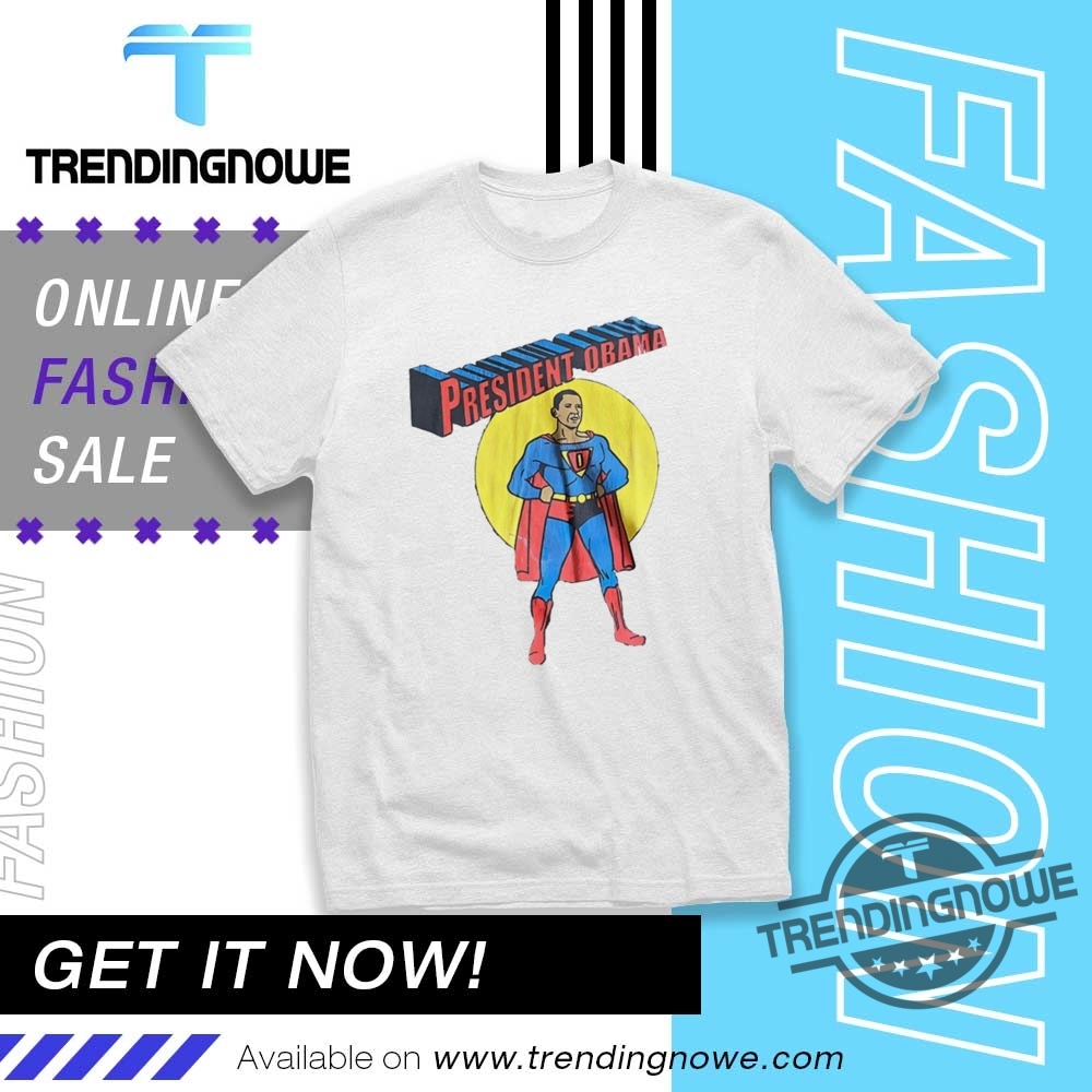 President Obama Superman Shirt trendingnowe 1