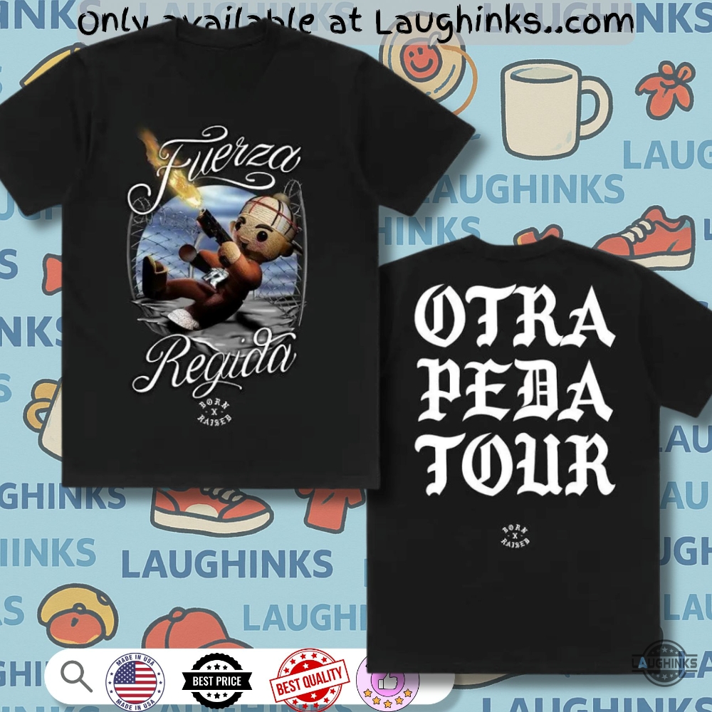Born X Raised Fuerza Regida Tour Shirt 5 Born X Raised Fuerza Regida Tour Shirt