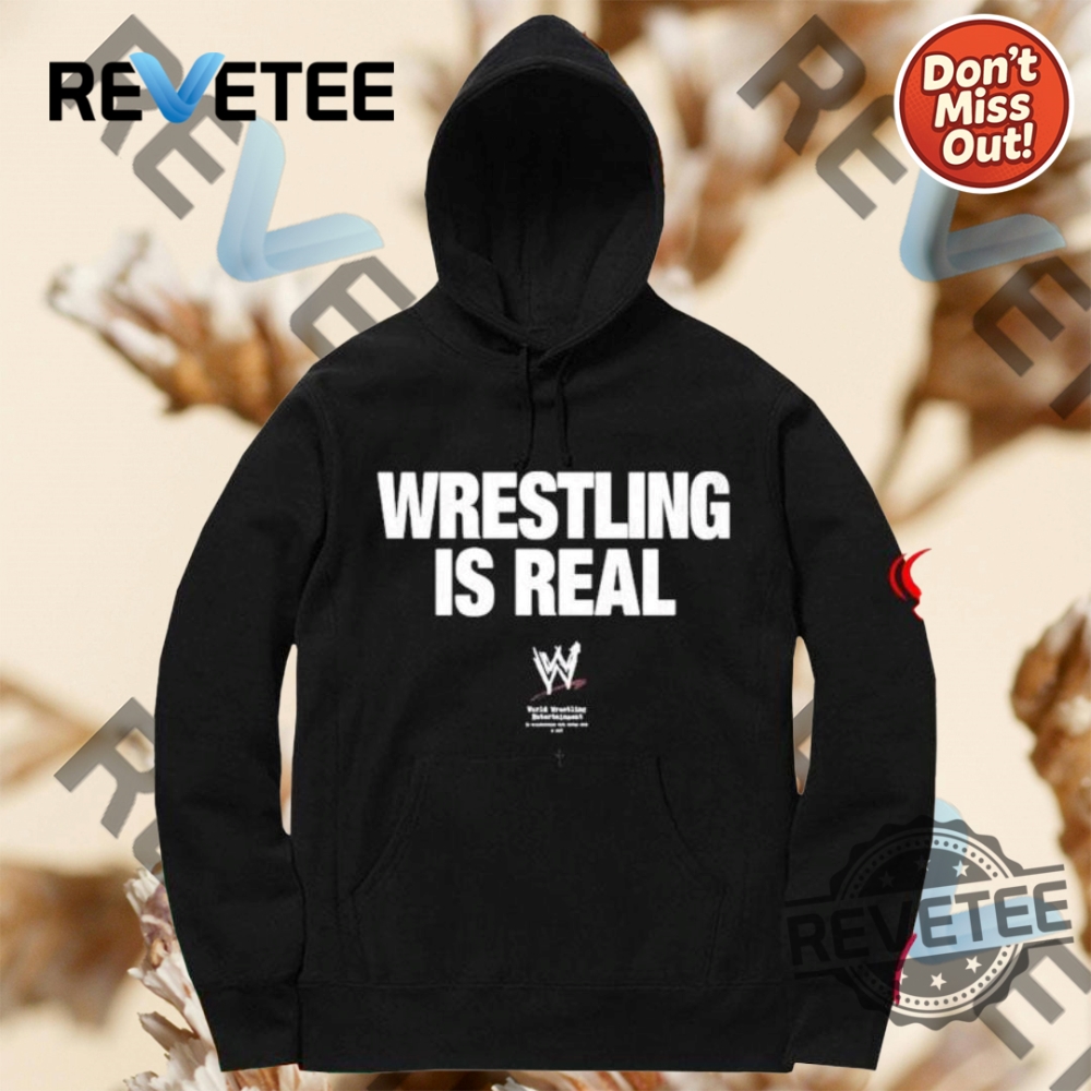 Top Trending Summer Products of 2025 You Can't Miss 6 Wrestling Is Real Shirt Men Women Reddit Hoodie Sweatshirt Tshirt