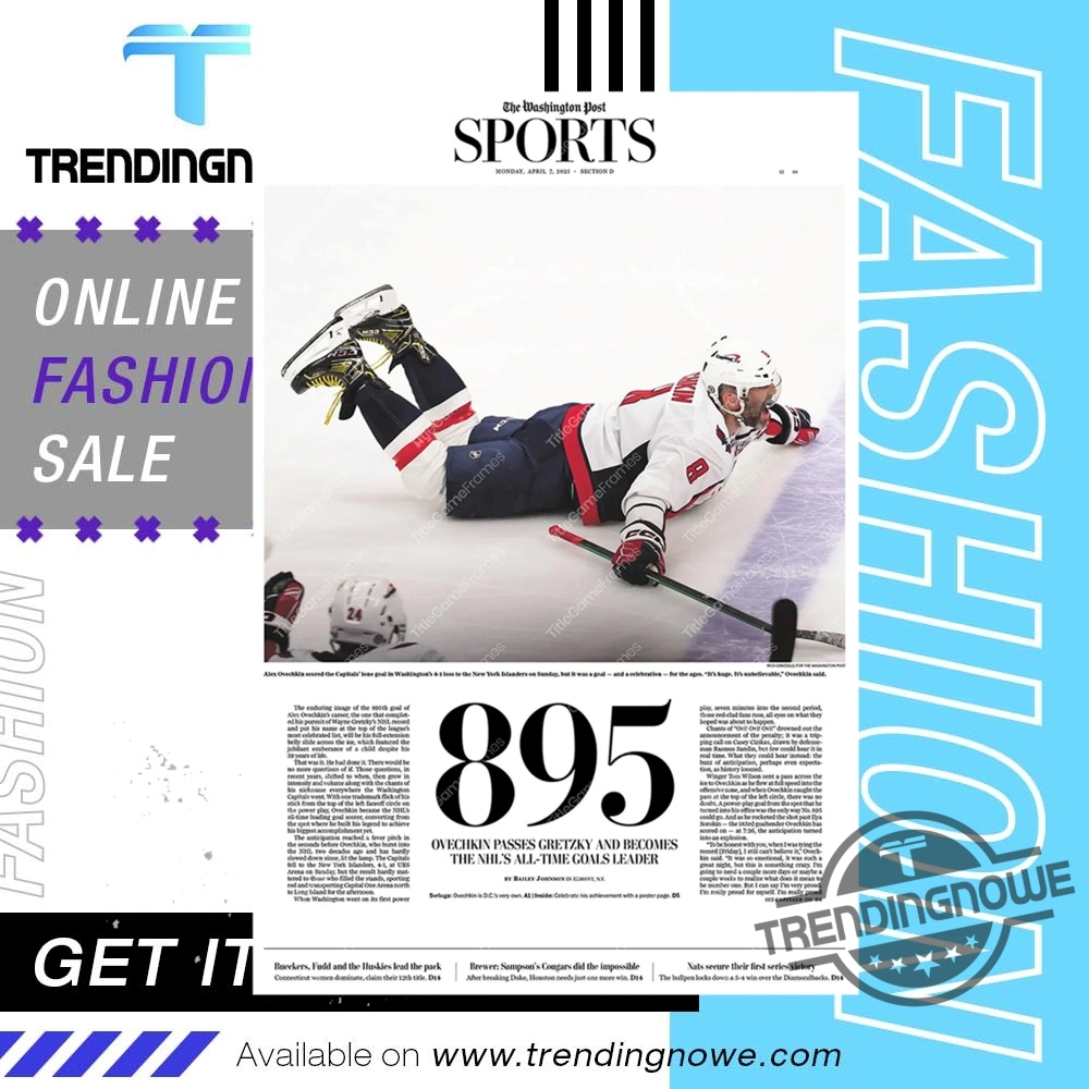 2025 Alex Ovechkin Breaks NHL Goal Record 895 Goals Poster 5 2025 Alex Ovechkin Breaks NHL Goal Record 895 Goals Poster