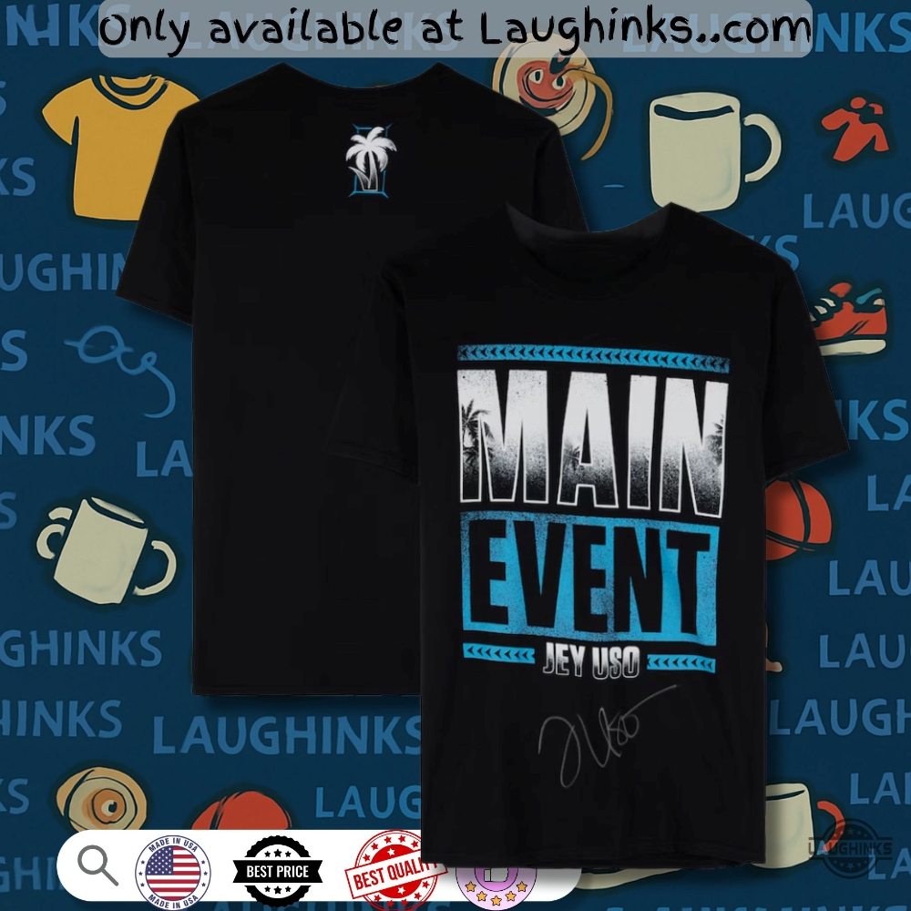 Wwe Main Event Jey Uso Shirt 5 WWE Main Event Jey Uso Shirt