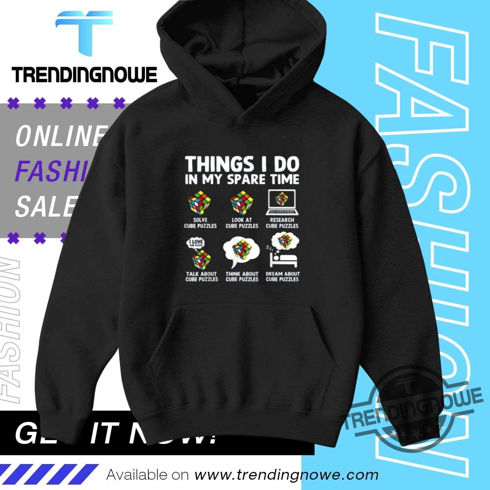Things I Do In My Spare Time Cube Puzzle Speed Cubing Shirt 9 Things I Do In My Spare Time Cube Puzzle Speed Cubing Shirt