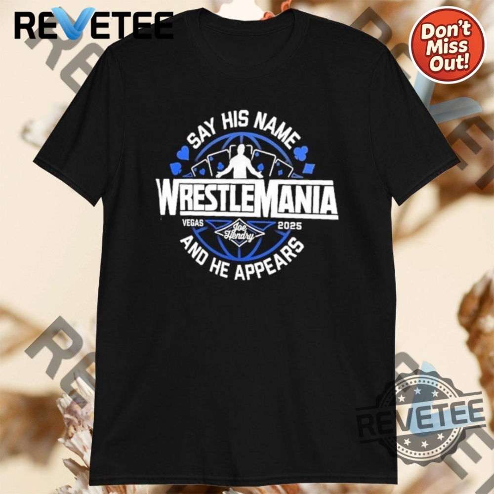 Summer 2025 Style Guide: Must-Have T-Shirts, Hoodies, and Sweatshirts 10 Joe Hendry Wrestlemania Tshirt Hoodie Sweatshirt