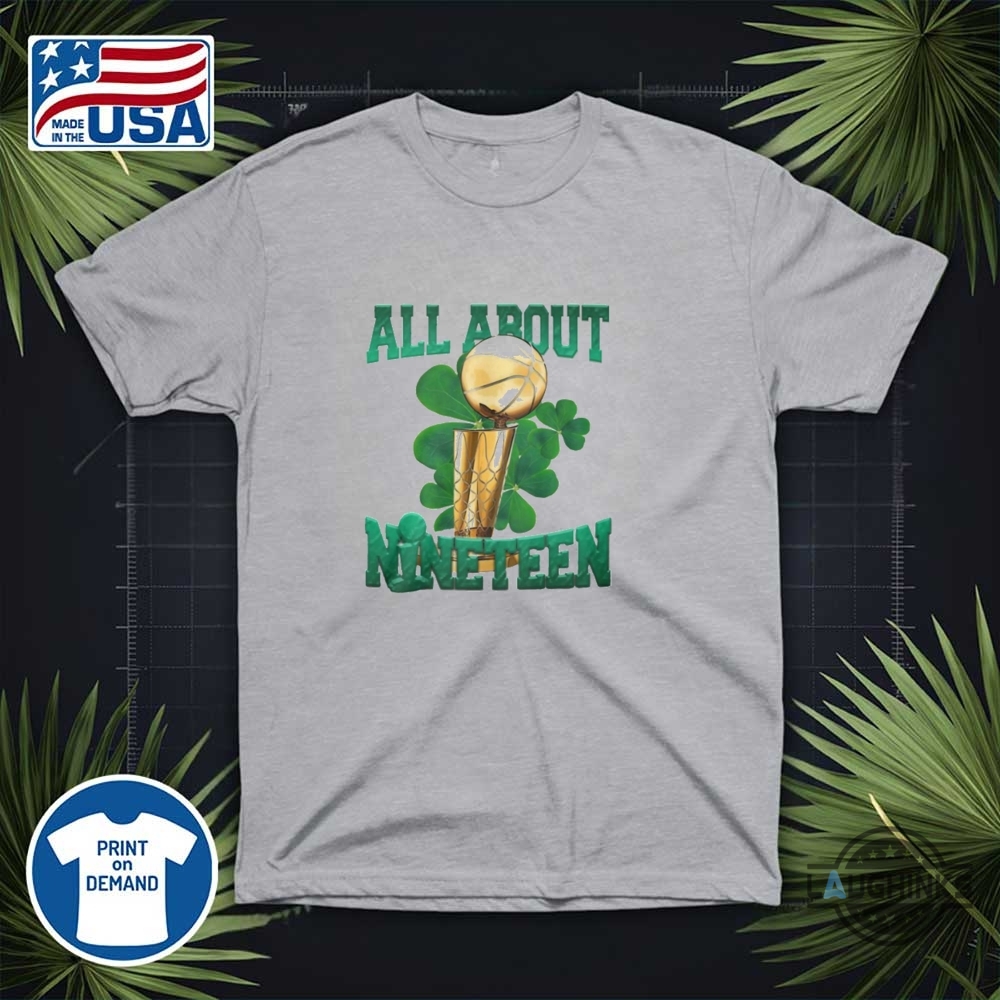 Jayson Tatum All About 19 Shirt 13 Jayson Tatum All About 19 Shirt