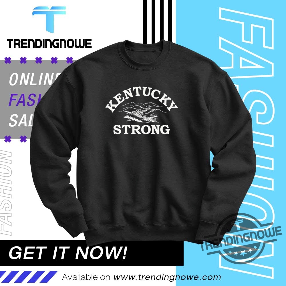 Tyler Childers Kentucky Strong Sweatshirt 10 Tyler Childers Kentucky Strong Sweatshirt
