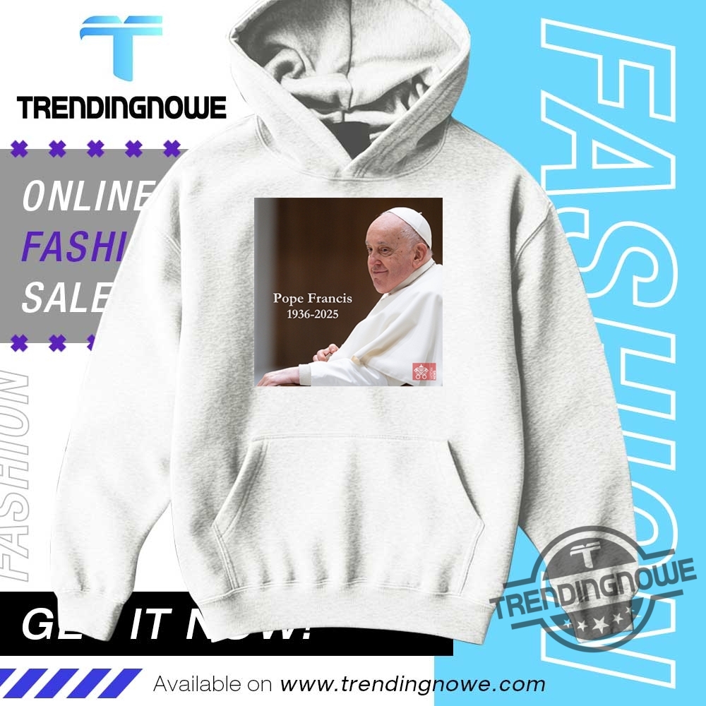 Rip Pope Francis 1936 2025 Shirt 9 Rip Pope Francis 1936 2025 Shirt