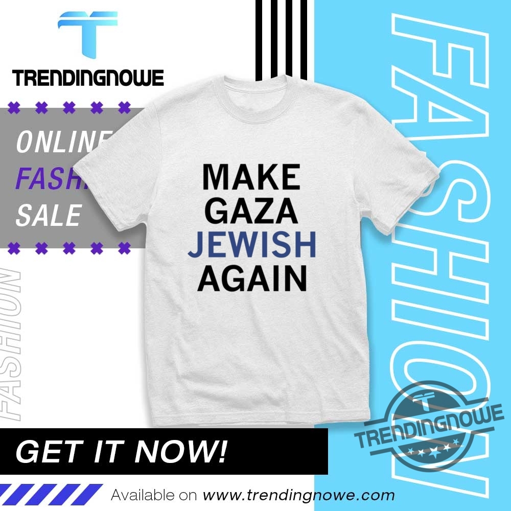 Xaviaer Durousseau Make Gaza Jewish Again Shirt trendingnowe 1