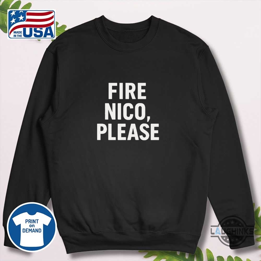 Fire Nico Please Shirt 8 Fire Nico Please Shirt