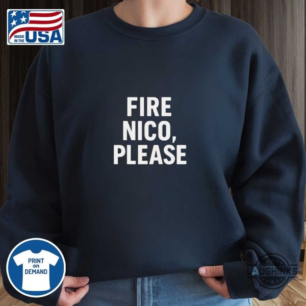 fire nico please shirt