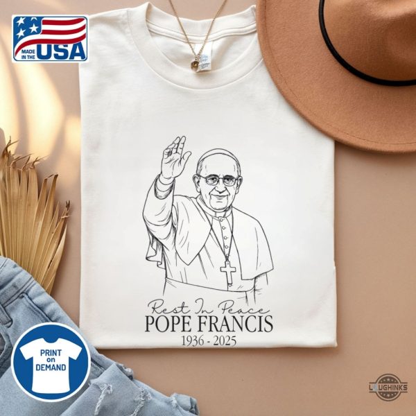 rip pope francis 1936 2025 shirt god bless pope francis