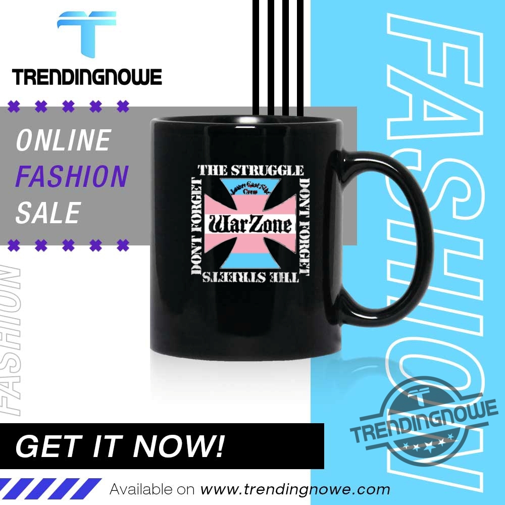 Warzone Dont Forget The Struggle Lgbtq Shirt 11 Warzone Dont Forget The Struggle LGBTQ Shirt