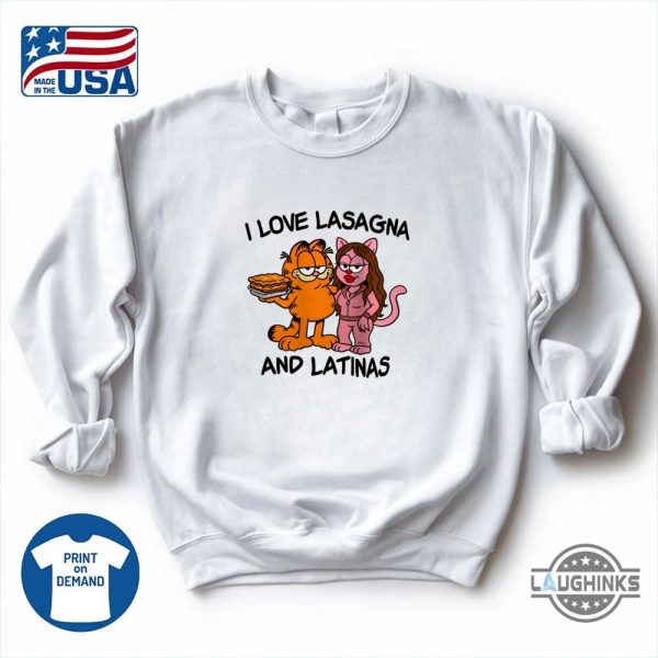 garfield i love lasagna and latinas funny shirt