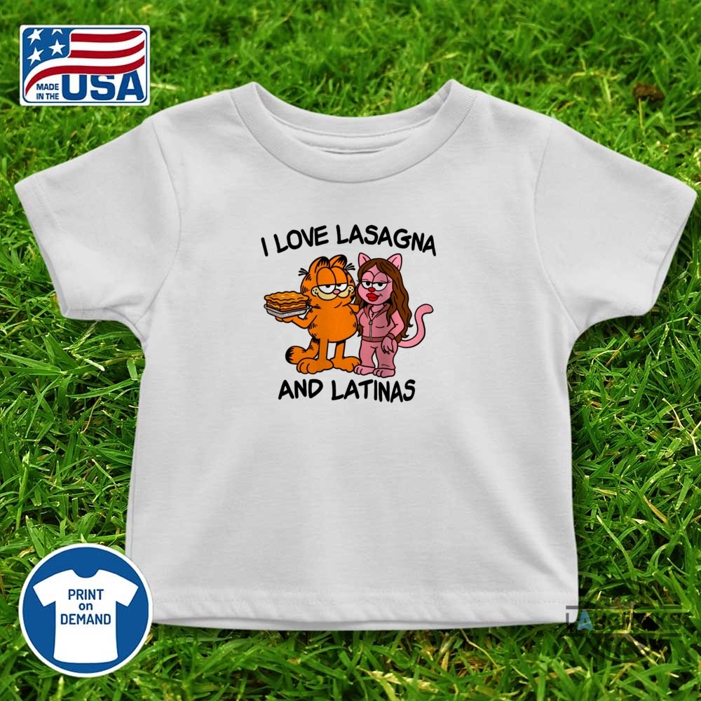 Garfield I Love Lasagna And Latinas Funny Shirt 9 Garfield I Love Lasagna and Latinas Funny Shirt