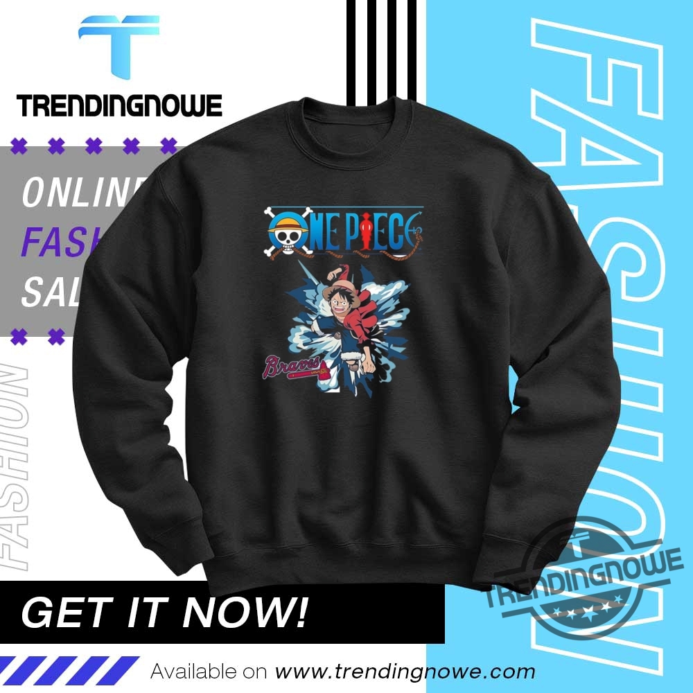 Atlanta Braves One Piece Monkey D Luffy Shirt 10 Atlanta Braves One Piece Monkey D Luffy Shirt