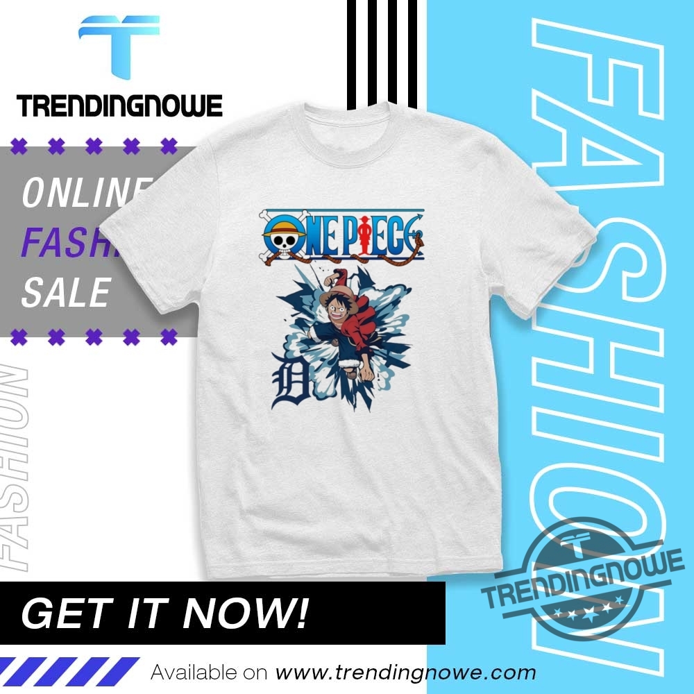 "Top Trending Shirts: Humor, Advocacy, and Iconic Style for 2023" 9 Detroit Tigers One Piece Monkey D Luffy Shirt