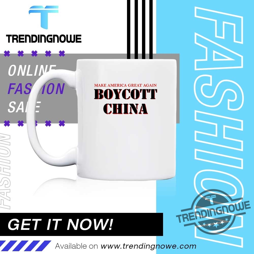 Make America Great Again Boycott China Shirt 11 Make America Great Again Boycott China Shirt
