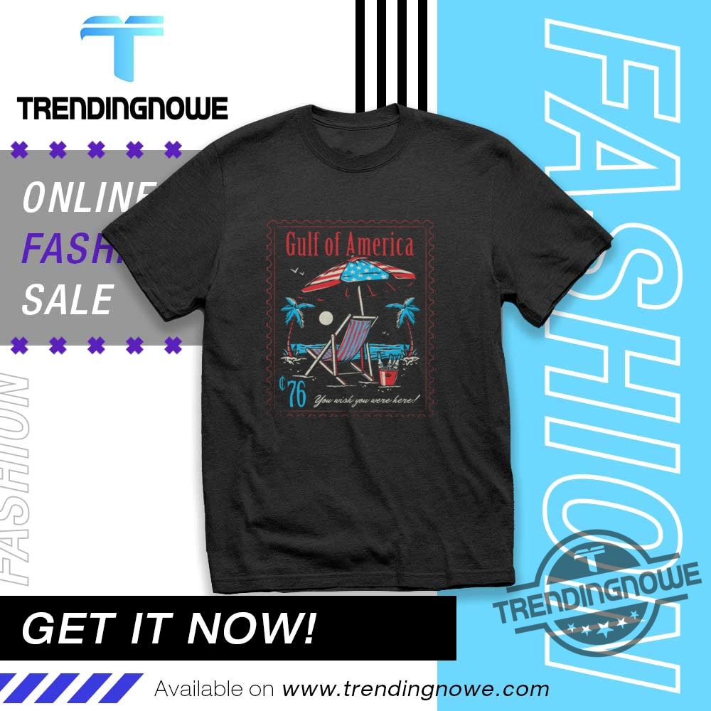 "Top Trending Shirts: Humor, Advocacy, and Iconic Style for 2023" 20 Nine Line Apparel Gulf Of America Tshirt