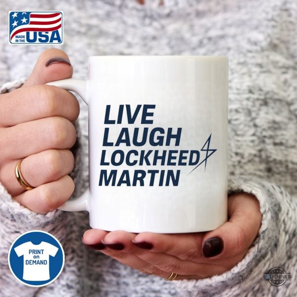 live laugh lockheed martin cofee mug