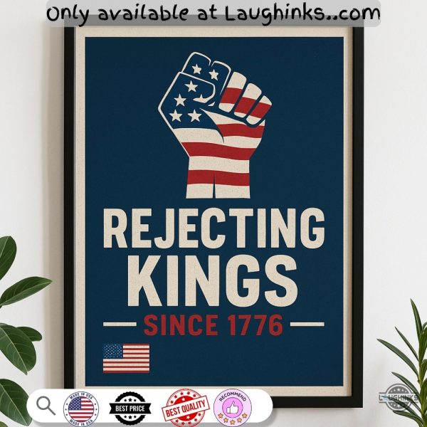 rejecting kings since 1776 anti trump framed poster wall art