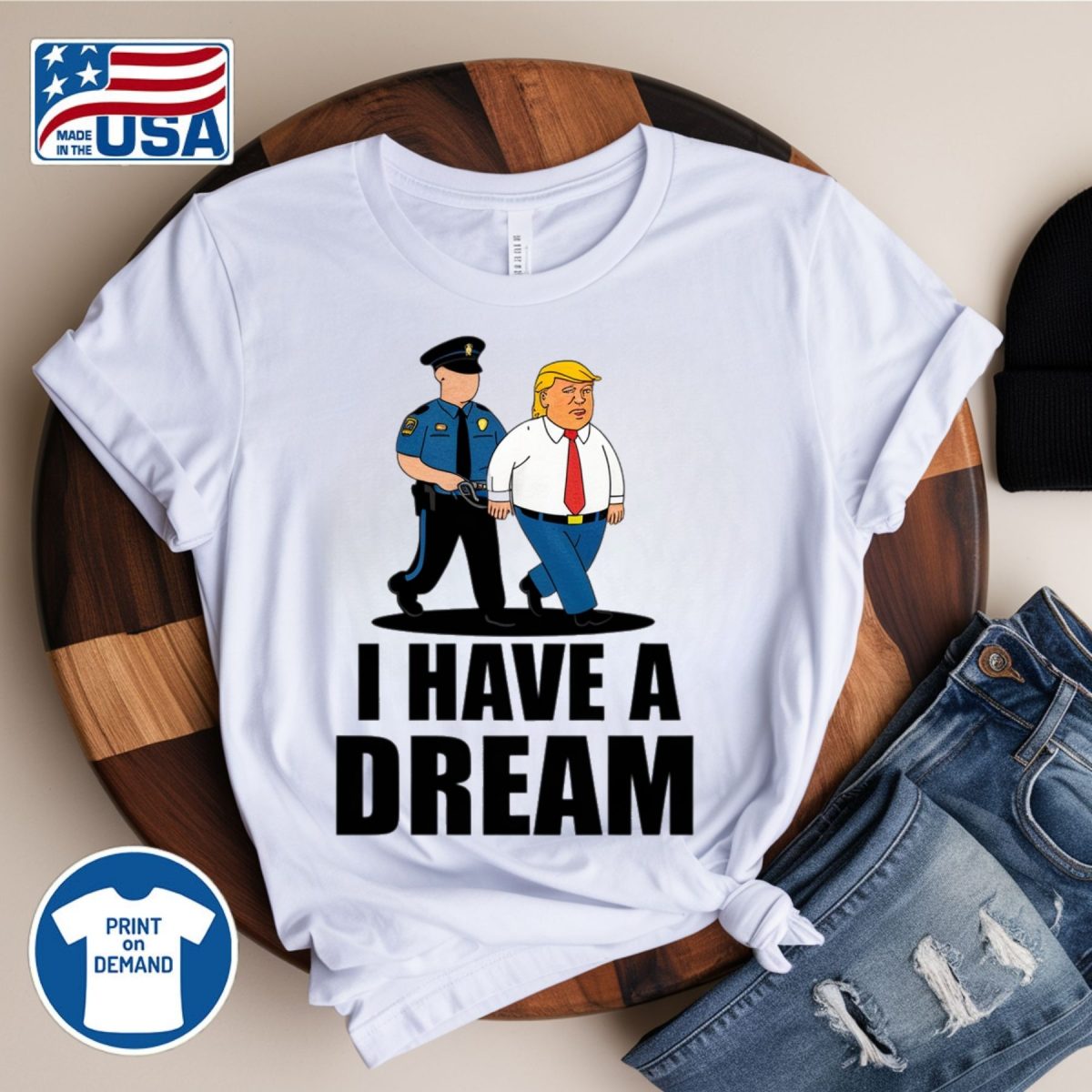 i have a dream police arrest trump shirt anti maga (5)