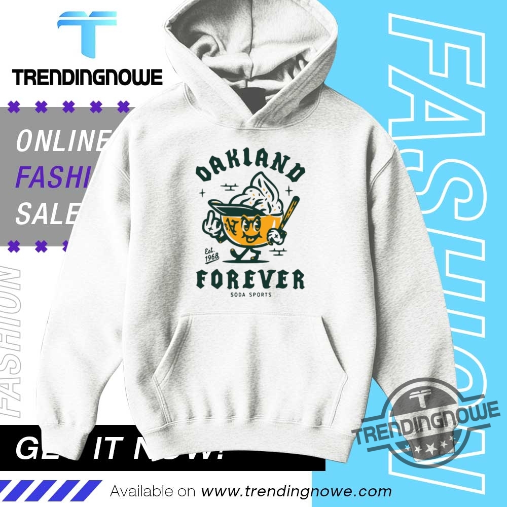 Oakland Forever Soda Sports Est 1968 Shirt 9 Oakland Forever Soda Sports Est 1968 Shirt
